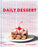 Daily Dessert: Treats on Repeat