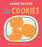 Let's Make Cookies: See It, Say It, Cook It, Eat It!