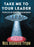 Take Me to Your Leader: Perspectives on Your First Alien Encounter
