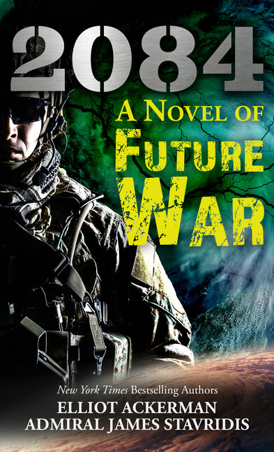 2084: A Novel of Future War