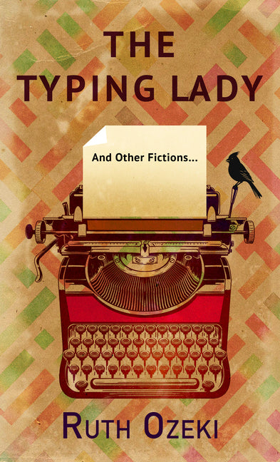 The Typing Lady: And Other Fictions