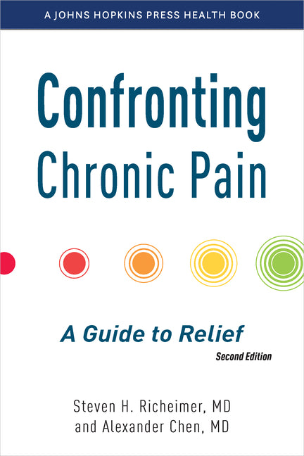 Confronting Chronic Pain, second edition