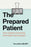 The Prepared Patient