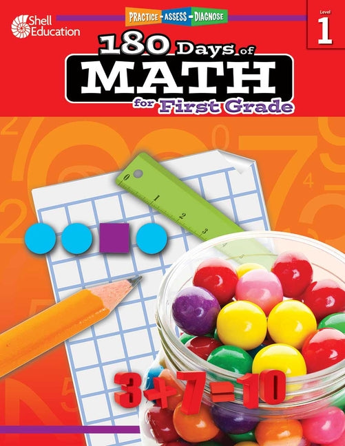 180 Days(r) Math for First Grade: Practice, Assess, Diagnose