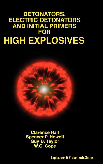 Detonators, Electric Detonators & Initial Primers for High Explosives