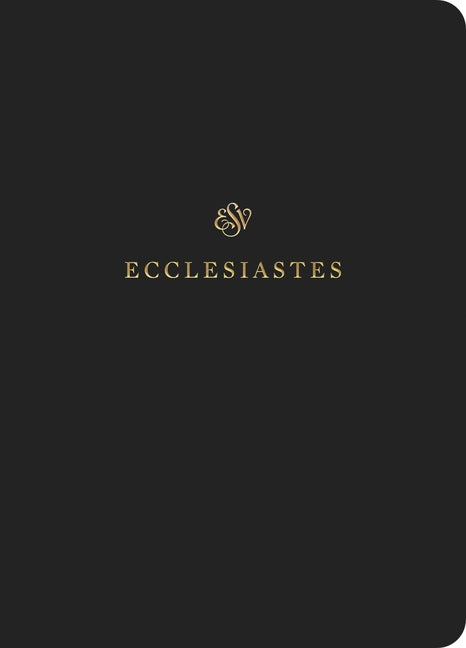 ESV Scripture Journal: Ecclesiastes (Paperback)