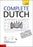 Complete Dutch Beginner to Intermediate Course: Learn to Read, Write, Speak and Understand a New Language