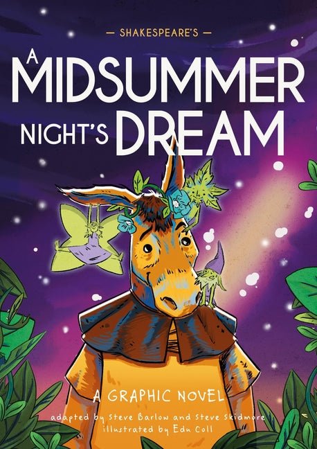 Classics in Graphics: Shakespeare's a Midsummer Night's Dream: A Graphic Novel