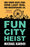 Fun City Heist