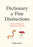 Dictionary of Fine Distinctions: Nuances, Niceties, and Subtle Shades of Meaning
