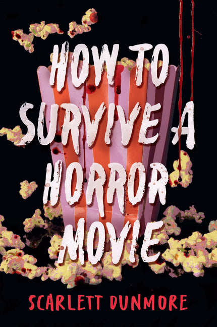 How to Survive a Horror Movie