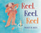 Reel, Reel, Reel