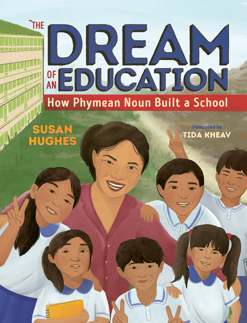 The Dream of an Education: How Phymean Noun Built a School