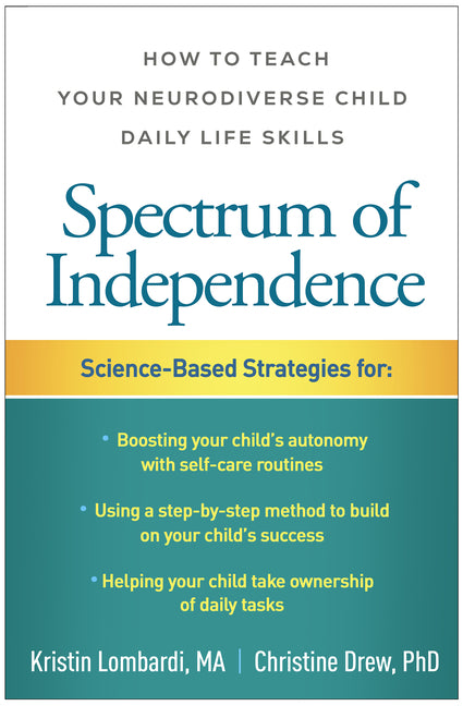 Spectrum of Independence: How to Teach Your Neurodiverse Child Daily Life Skills