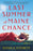 Last Summer at Maine Chance