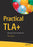 Practical Tla+: Planning Driven Development
