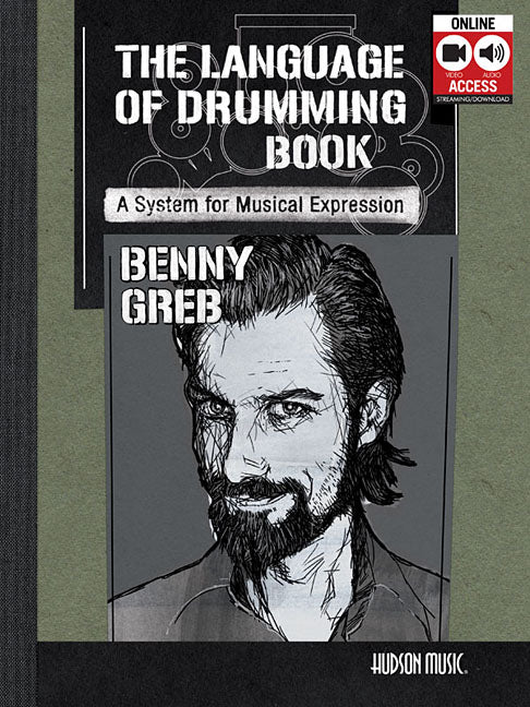 The Language of Drumming: A System for Musical Expression by Benny Greb Drum Instruction Method Book with Rhythm Concepts, Grooves, Fills, Online Audi