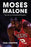 Moses Malone: The Life of a Basketball Prophet