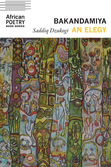 Bakandamiya: An Elegy