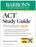 ACT Study Guide Premium, 2026: 6 Practice Tests + Comprehensive Review + Online Practice for the New Enhanced ACT