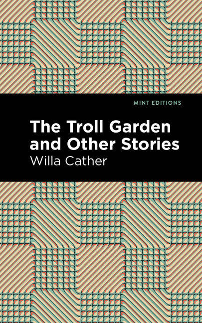 The Troll Garden and Other Stories