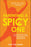 Parenting a Spicy One: A Compassionate Guide for Raising a Deep-Feeling and Wonderfully Strong-Willed Kid