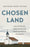 Chosen Land: How Christianity Made America and Americans Remade Christianity