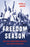 Freedom Season: How 1963 Transformed America's Civil Rights Revolution