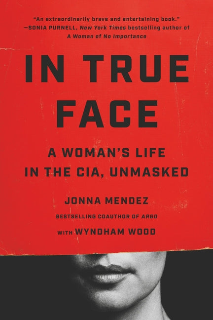 In True Face: A Woman's Life in the Cia, Unmasked