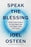 Speak the Blessing: Send Your Words in the Direction You Want Your Life to Go