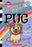 Pug the Unicorn: A Branches Book (Diary of a Pug #14)