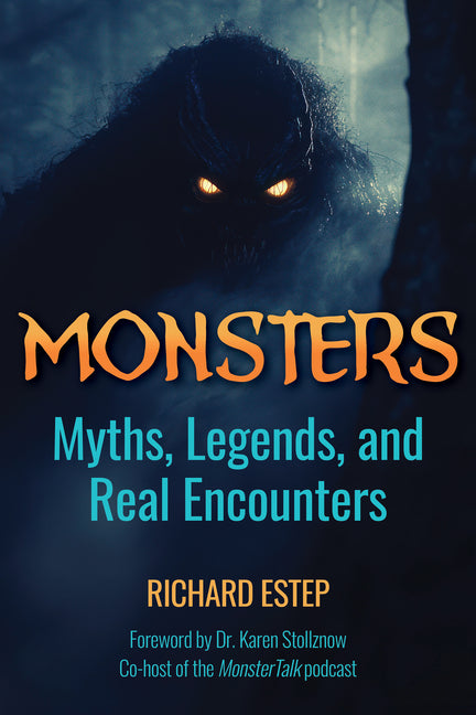 Monsters: Myths, Legends, and Real Encounters