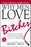 Why Men Love Bitches: From Doormat to Dreamgirl--A Woman's Guide to Holding Her Own in a Relationship