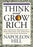 Think and Grow Rich: The Landmark Bestseller Now Revised and Updated for the 21st Century