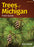 Trees of Michigan Field Guide