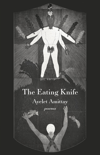 The Eating Knife: Poems