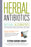 Herbal Antibiotics: Natural Alternatives for Treating Drug-Resistant Bacteria