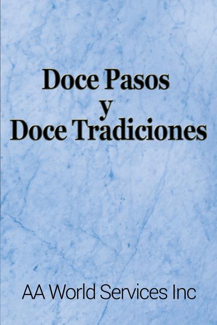 Doce Pasos y Doce Tradiciones