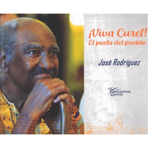 ¡Viva Curet! El Poeta del Pueblo (Carpeta Dura)