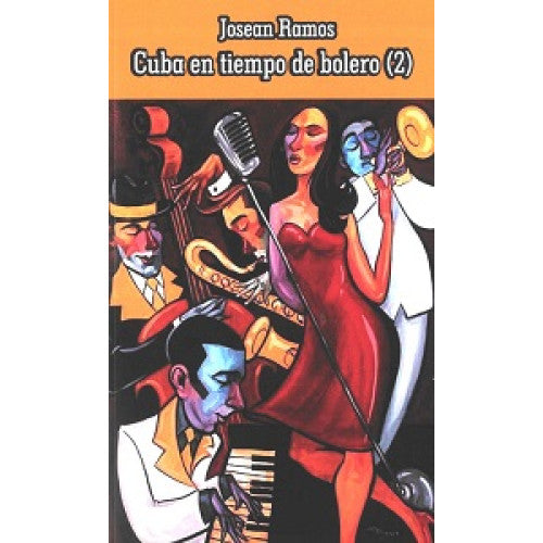 Cuba en tiempo de bolero (Volumen 2)