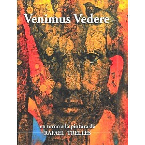 Venimus Vedere (en torno a la pintura de Rafael Trelles)