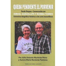 Queda pendiente el porvenir: Desde Vieques, conversación con Ismael Guadalupe y Norma Torres