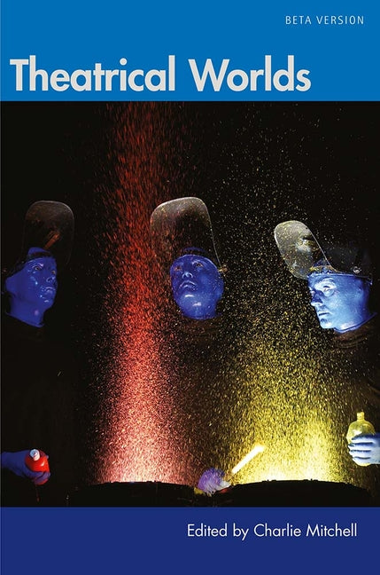 Theatrical Worlds