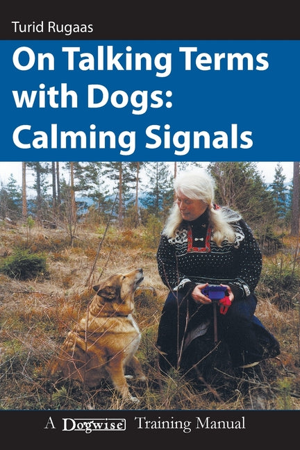 On Talking Terms With Dogs: Calming Signals, 2nd edition