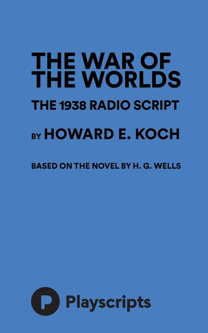 The War Of The Worlds - The 1938 Radio Script