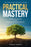 Practical Mastery: Presence Over Performance