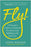 Fly!: A Woman's Guide to Financial Freedom and Building a Life You Love