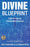 Divine Blueprint: Faith in God for Unbounded Success