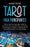 Tarot para principiantes: Todo lo que necesita saber sobre la lectura de las cartas del tarot, las tiradas, la astrología, la cábala, la adivinación,