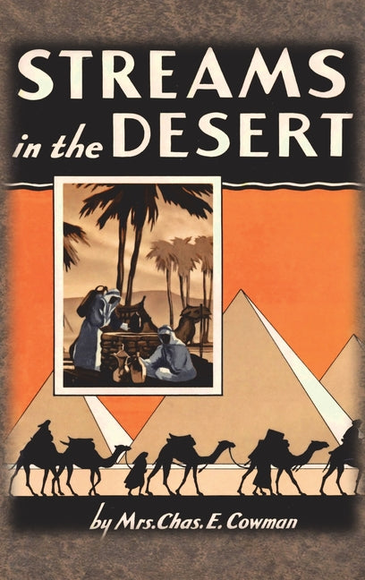 Streams in the Desert: 1925 Original 366 Daily Devotional Readings